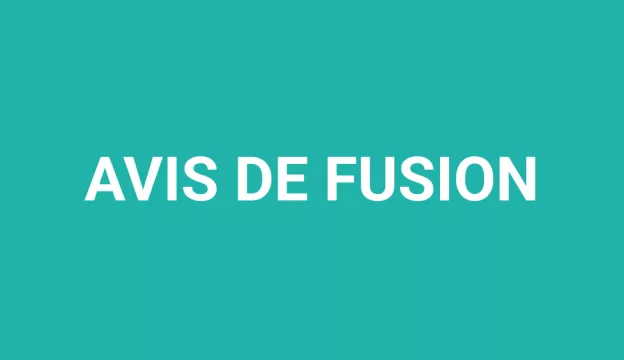 Avis de traité de fusion